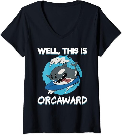 Womens Funny Surfing Orca Well This Is Orcaward Awkward Orca Lover V-Neck T-Shirt