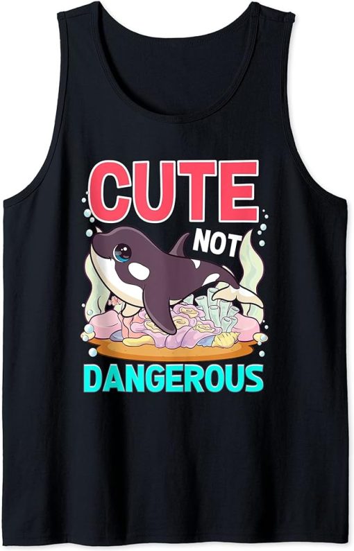 Cute Not Dangerous Funny Whale Humor Cute Orca Whale Lover Tank Top